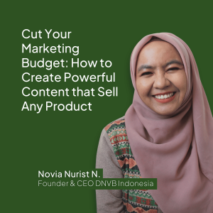 Cut Your Marketing Budget: How to Create Powerful Content that Sell Any Product (Produk Video)